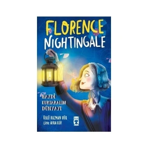 Florence Nightingale - Haydi Kurtaralım Dünyayı 2 - Ülkü Hazman Hür