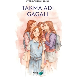 Fom Kitap Takma Adı Gagalı - Ayfer Gürdal Ünal