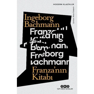 Franza’nın Kitabı - Ingeborg Bachmann