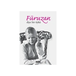 Füruzan Diye Bir Öykü - Faruk Şüyün