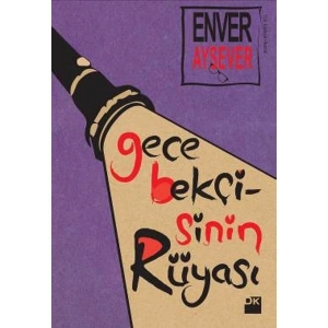 Gece Bekçisinin Rüyası - Enver Aysever