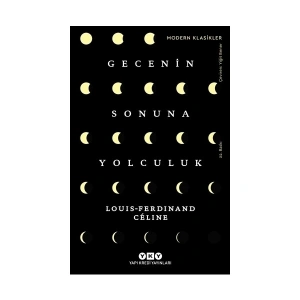 Gecenin Sonuna Yolculuk - Louis Ferdinand Celine