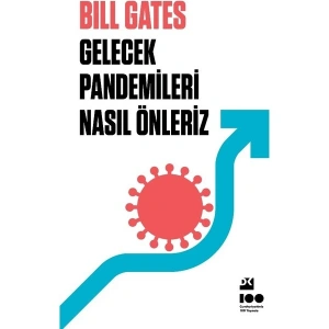 Gelecek Pandemileri Nasıl Önleriz - Bill Gates
