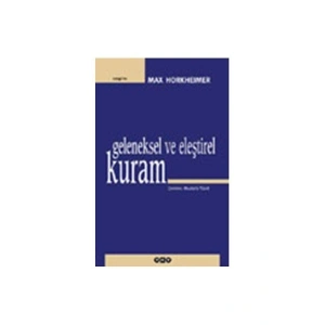 Geleneksel Ve Eleştirel Kuram-Max Horkheimer