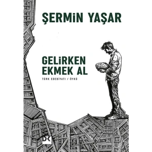 Gelirken Ekmek Al - Şermin Yaşar