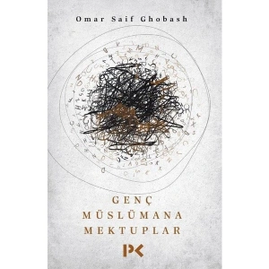 Genç Müslümana Mektuplar - Omar Saif Ghobash