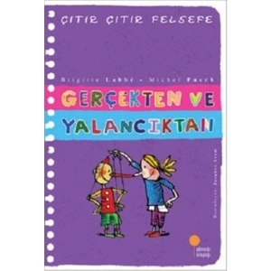 Gerçekten ve Yalancıktan - Çıtır Çıtır Felsefe 3