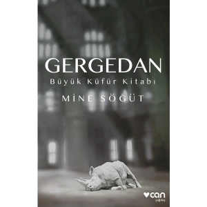 Gergedan - Büyük Küfür Kitabı - Mine Söğüt