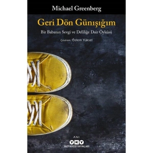 Geri Dön Günışığım - Michael Greenberg
