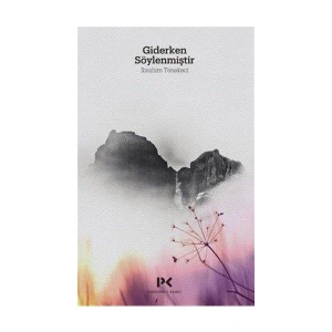 Giderken Söylenmiştir - İbrahim Tenekeci