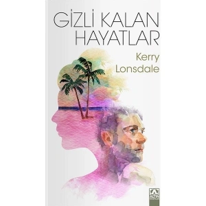 Gizli Kalan Hayatlar - Kerry Lonsdale