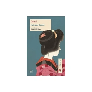 Gönül - Natsume Soseki Ciltsiz Roman 344 Sayfa Türkçe Edebiyat