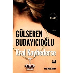 Gülseren Budayıcıoğlu Kral Kaybederse Ciltsiz Edebiyat Kitabı 376 Sayfa Doğan Kitap