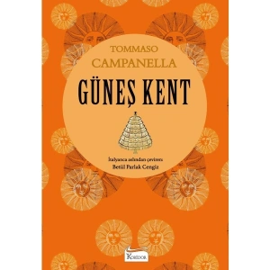 Güneş Kent (Bez Ciltli) - Tommaso Campanella