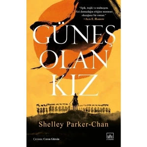Güneş Olan Kız - Shelley Parker - Chan
