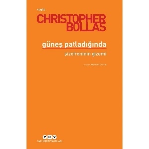 Güneş Patladığında - Christopher Bollas
