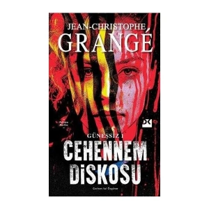 Güneşsiz 1: Cehennem Diskosu - Jean-Christophe Grange
