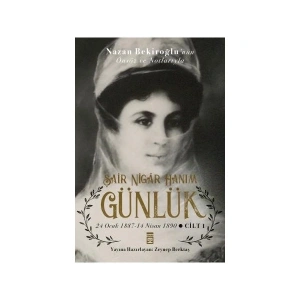 Günlük & Şair Nigar Hanım - Zeynep Berktaş