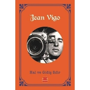 Hal ve Gidiş Sıfır - Jean Vigo