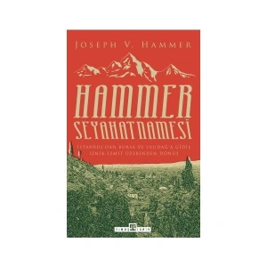Hammer Seyahatnamesi - J. Von Hammer