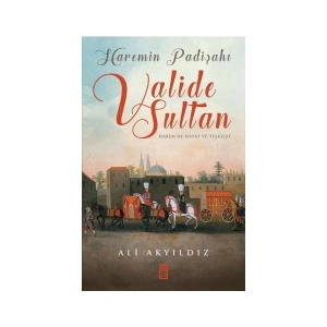Haremin Padişahı Valide Sultanlar (19,5X24,5) Renkli (Büyük Boy) - Ali Akyıldız