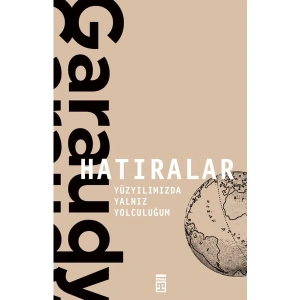 Hatıralar – Roger Garaudy / Yüzyılımızda Yalnız Yolculuğum - Roger Garaudy