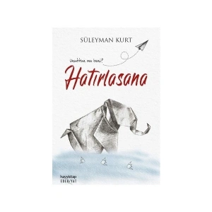 Hatırlasana - Süleyman Kurt