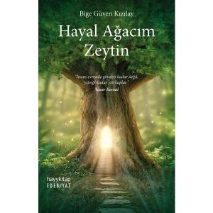 Hayal Ağacım Zeytin - Bige Güven Kızılay