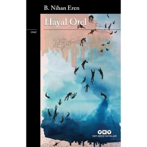 Hayal Otel - B. Nihan Eren