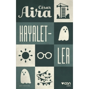 Hayaletler - Cesar Aira