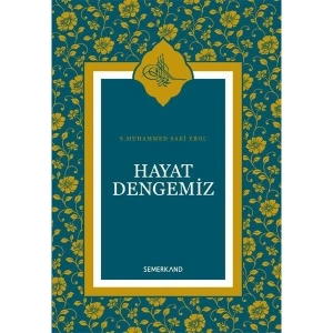 Hayat Dengemiz (Ciltli) - S.Muhammed Saki Erol