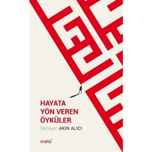Hayata Yön Veren Öyküler - Akın Alıcı