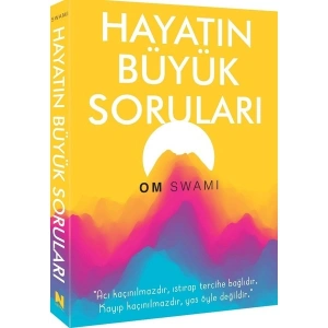 Hayatın Büyük Soruları - Om Swamı