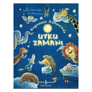 Hayvanat Bahçesinde Uyku Zamanı - Sophie Schoenwald