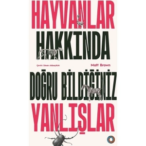 Hayvanlar Hakkında Doğru Bildiğiniz Yanlışlar - Matt Brown