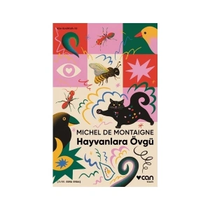 Hayvanlara Övgü - Michel De Montaigne