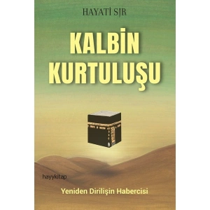 Hayy Kitap Kalbin Kurtuluşu - Hayati Sır