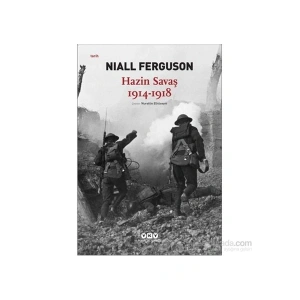 Hazin Savaş 1914 - 1918 - Niall Ferguson