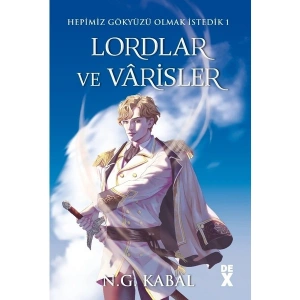 Hepimiz Gökyüzü Olmak İstedik 1 - Lordlar ve Vârisler (Ciltli) - N. G. Kabal