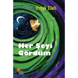 Her Şeyi Gördüm - Irmak Zileli