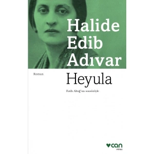 Heyula - Halide Edib Adıvar