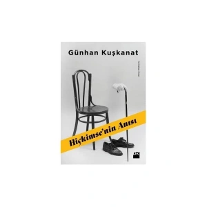 Hiçkimsenin Anısı - Günhan Kuşkanat