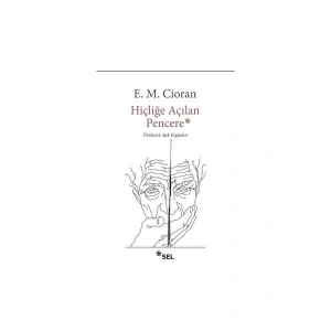 Hiçliğe Açılan Pencere - Emil Michel Cioran