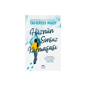 Hüznün Sonsuz Karmaşası - Tahereh Mafi