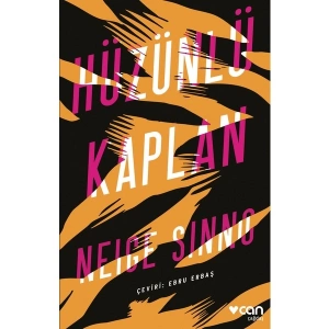 Hüzünlü Kaplan - Neige Sinno