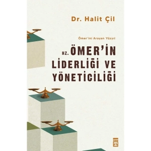 Hz.Ömerin Liderliği ve Yöneticiliği & Ömerini Arayan Yüzyıl - Halit Çil