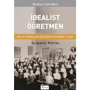 İdealist Öğretmen - Grigory Petrov