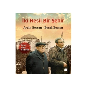İki Nesil Bir Şehir - Aydın Boysan