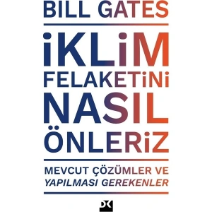 Iklim Felaketini nasıl Önleriz - Bill Gates