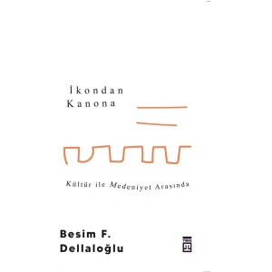 İkondan Kanona: Kültür Ile Medeniyet Arasında